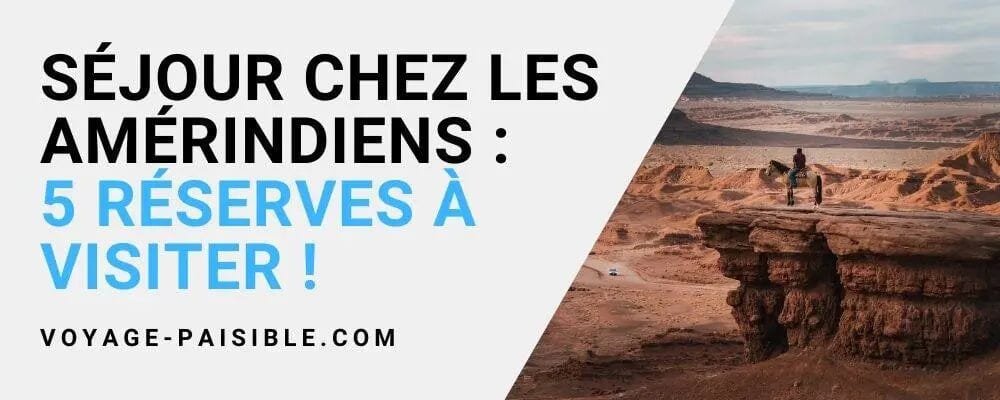 reserves indienne a visiter