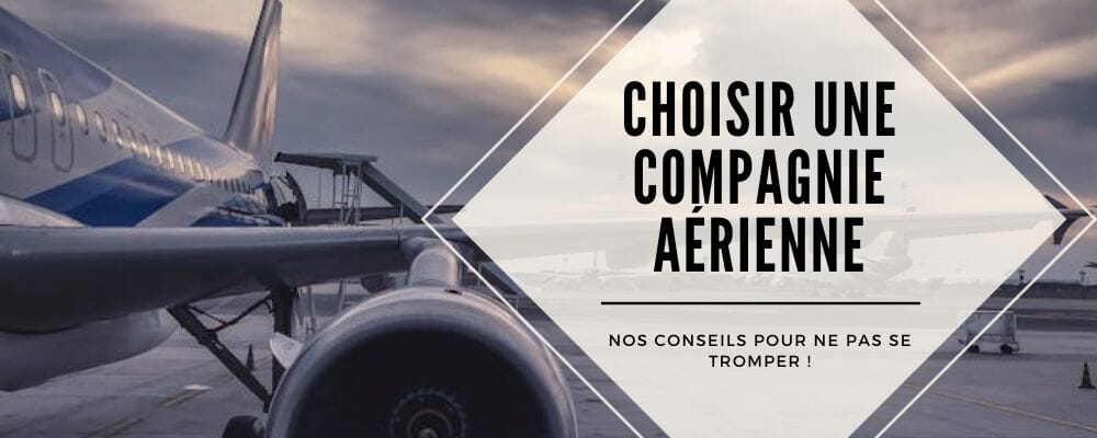 choisir compagnie aerienne comment