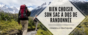 Comment Choisir son Sac à Dos de Randonnée ?
