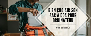 choisir sac a dos ordinateur portable