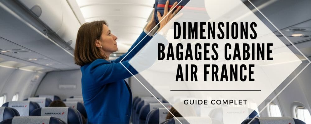 dimension bagage cabine air france