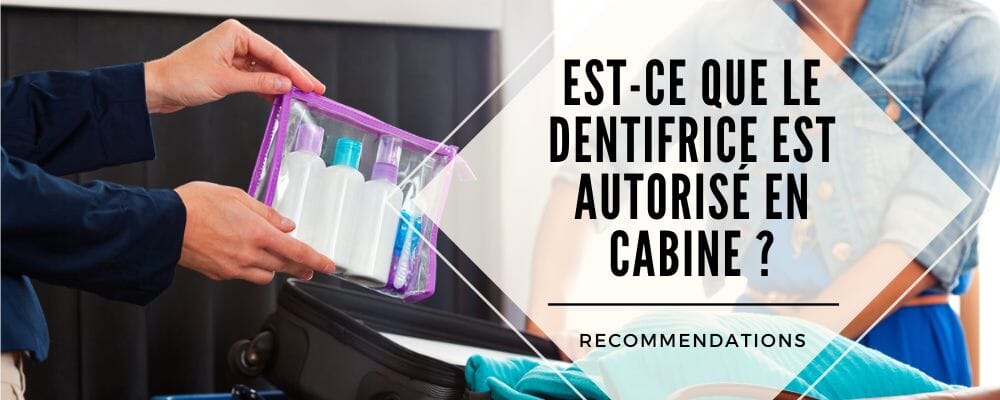 dentifrice en cabine avion