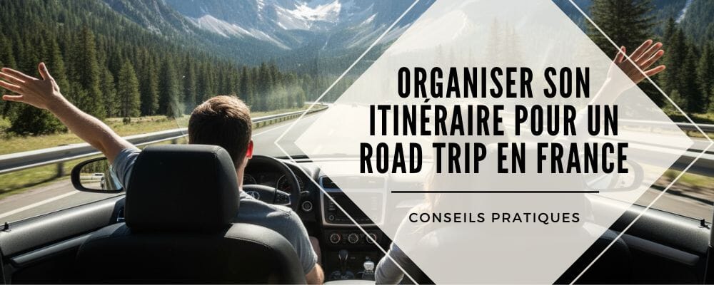 itineraire road trip france