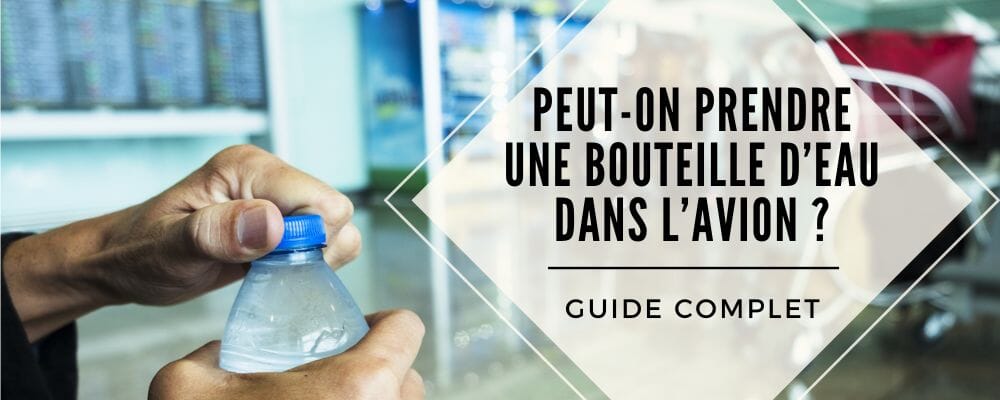 bouteille eau avion