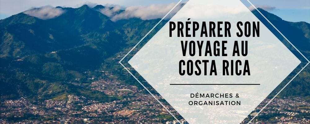 organiser voyage costa rica