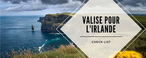 liste valise irlande