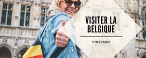 itineraire belgique ville à visiter