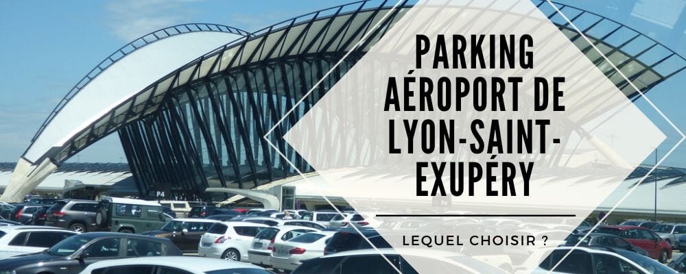 Parking aéroport de Lyon-Saint-Exupéry