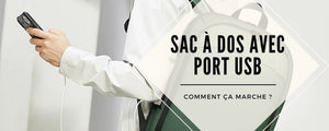 sac a dos avec port usb comment ca marche