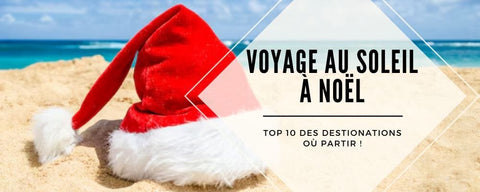 voyage noel soleil ou partir