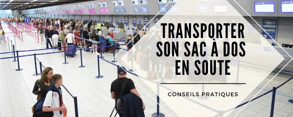 mettre sac a dos avion soute