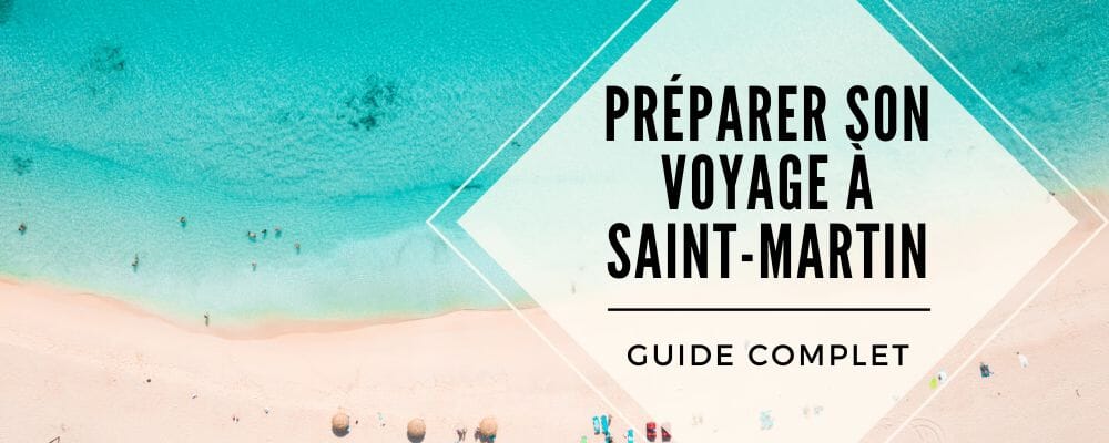 guide voyage saint martin